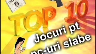 TOP 10 Jocuri pt PCuri slabe [upl. by Dasteel]