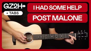 I Had Some Help Guitar Tutorial Post Malone Morgan Wallen Guitar Lesson Chords  Strumming  Lead [upl. by Ahset]