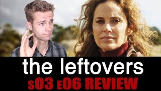 The Leftovers Season 3 Episode 5  TV Review [upl. by Ilak262]