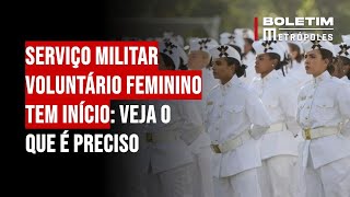 Serviço militar voluntário feminino tem início veja o que é preciso [upl. by Smail]