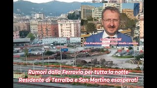 ItaliaCronacaLiguriaCronaca  RUMORI DALLA FERROVIA RESIDENTI DI SAN MARTINO E TERRALBA ESASPERATI [upl. by Aihsemak]