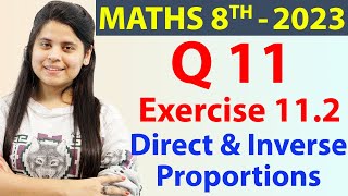 Q 11  Ex 112  Direct and Inverse Proportions  NCERT Maths Class 8th  Chapter 11 2023 [upl. by Helmer391]