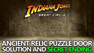 Indiana Jones and the Great Circle  Relic Door Puzzle Solution amp Secret Ending [upl. by Young]