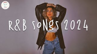 RampB songs 2024 🍷 Best rnb songs playlist  RampB music 2024 [upl. by Inohs]