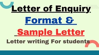 Letter of Enquiry Class 10  Format amp Sample Letter  Formal Letter Writing in English For Students [upl. by Nomrah]