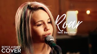 Roar  Katy Perry Boyce Avenue feat Bea Miller cover on Spotify amp Apple [upl. by Graehme34]