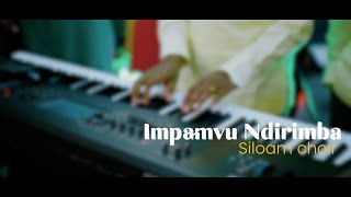 IMPAMVU NDIRIMBA BY SILOAM CHOIRKUMUKENKE LIVE WORSHIP SESSION 3 EP5 [upl. by Wilburn]