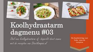 Koolhydraatarm dagmenu 03 [upl. by Nadab]