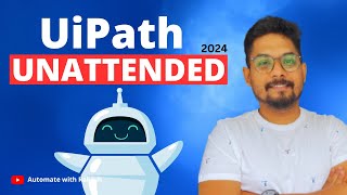 UiPath Unattended Robot  Set Up UiPath Unattended Robot Guide  2024 [upl. by Kerge]