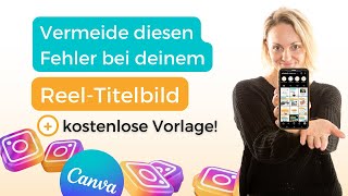 CanvaTutorial Instagram ReelTitelbild erstellen Passendes Format für Feed  inkl Vorlage [upl. by Romeon756]