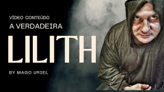 LILITH A MULHER DE SAMAEL LÚCIFER [upl. by Aciras744]