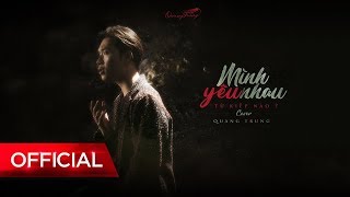 Mình Yêu Nhau Từ Kiếp Nào cover  Quang Trung  Official Music Video 4k [upl. by Ennyroc]