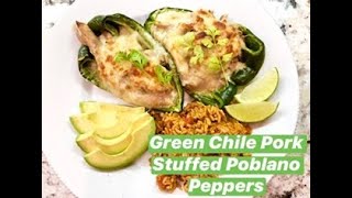 CHEESY GREEN CHILE PORK STUFFED POBLANO PEPPERS [upl. by Boor]