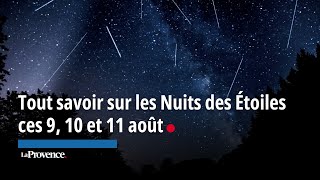 Tout savoir sur les Nuits des Étoiles ces 9 10 et 11 août [upl. by Silber155]