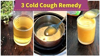 3 Cold Cough REMEDY  for 1 toddlers kids amp adults [upl. by Lyrrad]