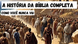 A História da Bíblia Completa Como Você Nunca Viu [upl. by Enahc]