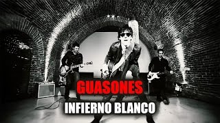 Guasones  Infierno Blanco video oficial [upl. by Amalbergas]