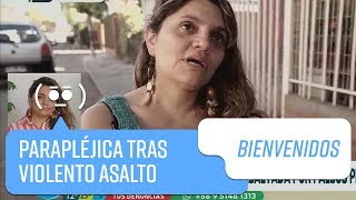 Mujer queda parapléjica tras sufrir violento asalto  Bienvenidos [upl. by Nomaid838]