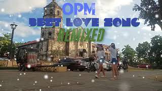 OPM Best remixed love song [upl. by Annoet379]