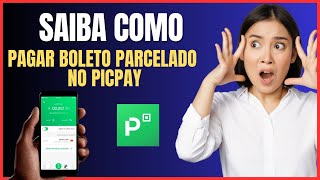 COMO PAGAR BOLETO PARCELADO NO PICPAY [upl. by Yebot]