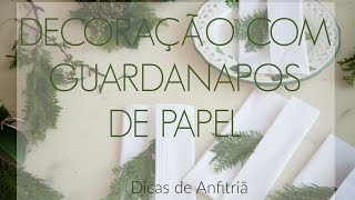 Como usar guardanapo de papel na mesa de Natal [upl. by Reyotal808]