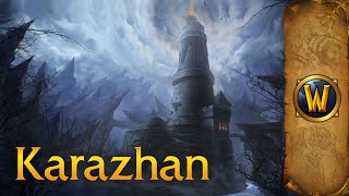 Karazhan  Music amp Ambience  World of Warcraft [upl. by Eeldarb]