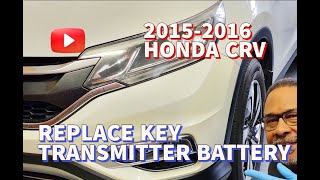 20152016 Honda CRV Key Transmitter Battery Replacement Tips [upl. by Orag]