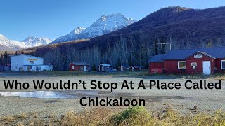 Visiting Chickaloon  Its Just Fun To Say Chickaloon  Alaska [upl. by Ettevets]