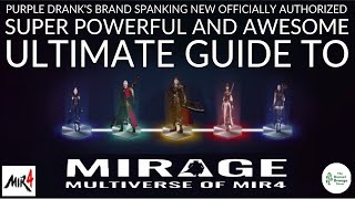 Ultimate Guide To MIRAGE  MIR4 [upl. by Munn966]