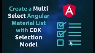 Create a MultiSelect Angular Material List with CDK Selection Model [upl. by Asyram]