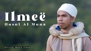 Ilmee  Husni Al Muna Official Music Video [upl. by Mars]