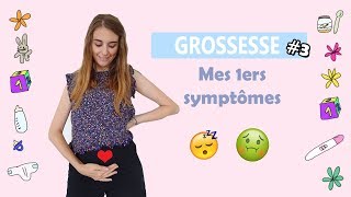 ✨ Mes premiers symptômes de grossesse ✨ Grossesse 3 👶 [upl. by Grochow]