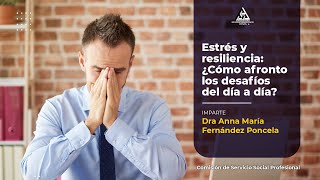 CONFERENCIA  Estrés y resiliencia ¿Cómo afronto los desafíos del día a día [upl. by Hoi]