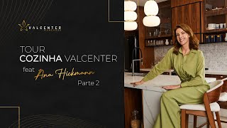 Tour Cozinha Valcenter com Ana Hickmann  parte 2 [upl. by Devona]