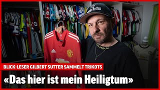 Blick Leser Gilbert Sutter sammelt FussballTrikots  Wir sind Blick [upl. by Neelram110]