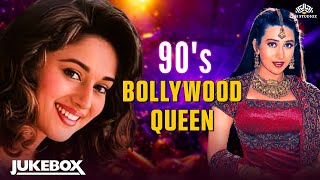 Madhuri Dixit amp Karishma Kapoor Hits  90s Bollywood Queens  Non Stop 90s Bollywood Hits [upl. by Uehttam576]