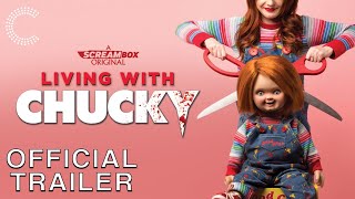 Living with Chucky  Official Trailer [upl. by Ecnerwal]