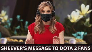 Sheevers most important message to Dota 2 fans [upl. by Janek]