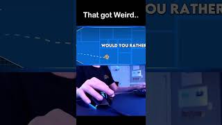 Geometry Dash The Weirdest Would You Rather Questions shorts [upl. by Haiacim]