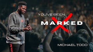 Mike Todd  Youve Been Marked [upl. by Anirdna]