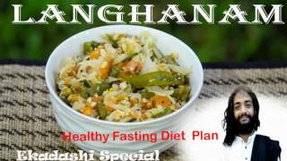 HEALTHY FASTING  LANGHANAM Upwas Diet  YOGIC DIET PLAN  SERIES 2  NITYANANDAM SHREE [upl. by Reiko]