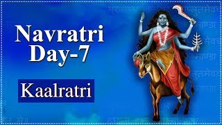 Navratri Day 7  Navratri Special 2024  Importance Of Kalratri Mata With Lyrics  कालरात्रि माता [upl. by Tor438]