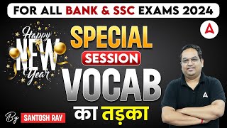 Vocabulary for all Bank amp SSC Exams 2024  New Year Special Session  Santosh Sir [upl. by Xuaegram287]