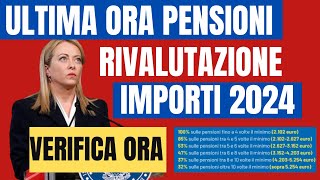 📌PENSIONI 2024 ✅UFFICIALE NUOVE FASCE DI RIVALUTAZIONE 👉🏼IMPORTI ESATTI 2024📈 [upl. by Leeda183]