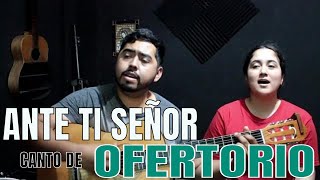 Ante ti Señor presentamos hoy  Sinai  Canto de Ofertorio  Tiempo Ordinario [upl. by Itsyrk]