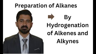 Preparation of Alkanes from Hydrogenation of Alkenes and Alkynes SabatierSenderns Reaction [upl. by Erda]