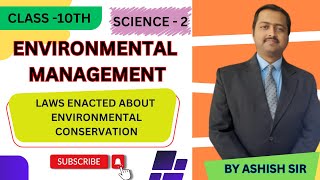 Laws Enacted About Environmental Conservation I Science 2 I Class 10th I By Ashish Sir Hindi [upl. by Kosse27]