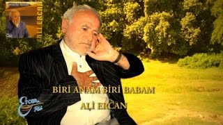 ALİ ERCAN  BİRİ ANAM BİRİ BABAM [upl. by Vanzant775]