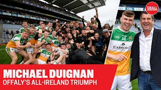 quotTheres pride in the jersey againquot  Michael Duignan on Offaly rising again [upl. by Alexandros]