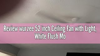 Review wurzee 52 inch Ceiling Fan with Light White Flush Mount Ceiling Fan 6 Speeds DC Reversible M [upl. by Milstone]